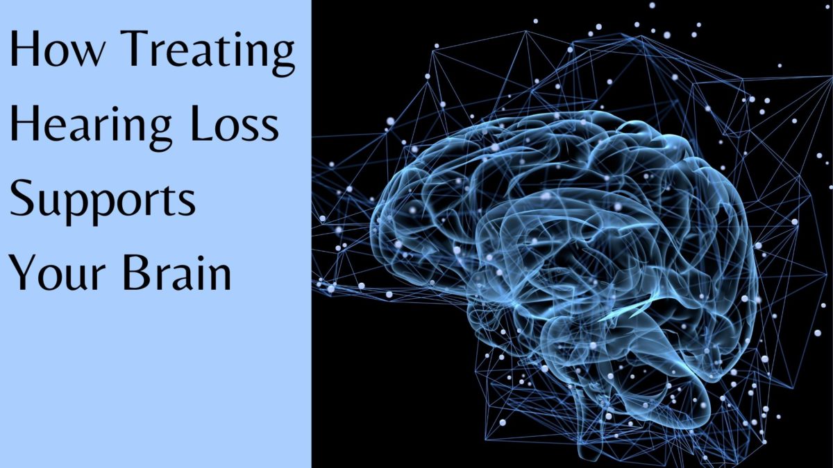 How+Treating+Hearing+Loss+Supports+Your+Brain (2)
