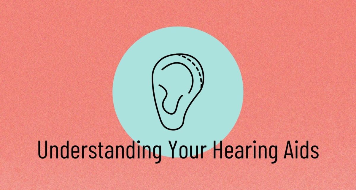 Understanding Your Hearing Aids
